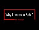 Why I am not bahai