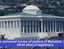 The universal house of justice of Bahaism, the blind alley of legitimacy