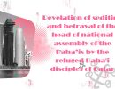 Revelation of sedition and betrayal of the head of national assembly of the Baha’is by the refuged Baha’i disciples of Qatar
